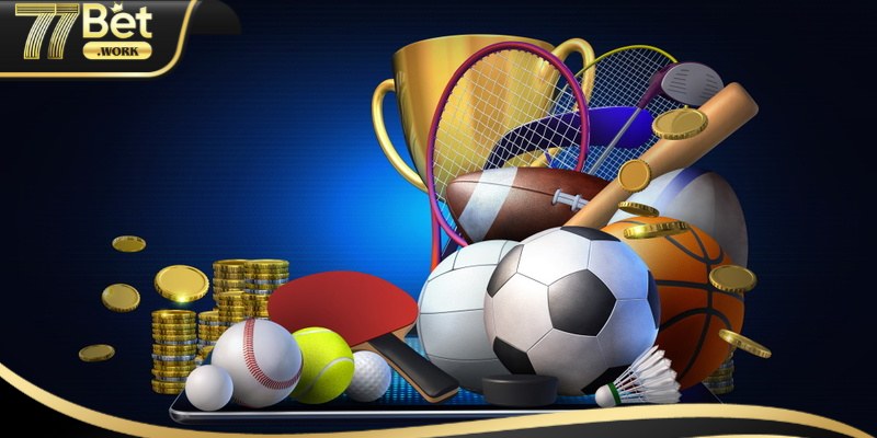 Những loại hình cá cược phổ biến trên thể thao 77Bet